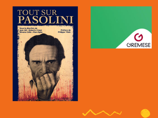 Sortie du livre “Tout Sur Pasolini”_ Gremese Editore