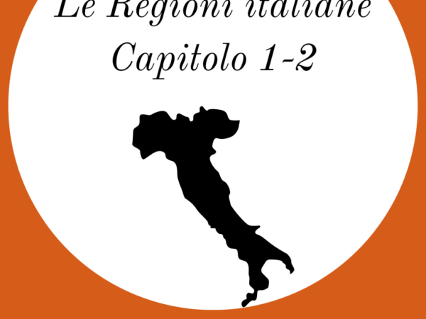 Impara l’italiano con noi !- Le regioni italiane- A1/A2_ capitolo 1 e 2